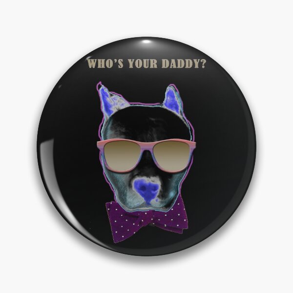 Item preview, WHO'S YOUR DADDY designed and sold by Maya Kayali Alem.