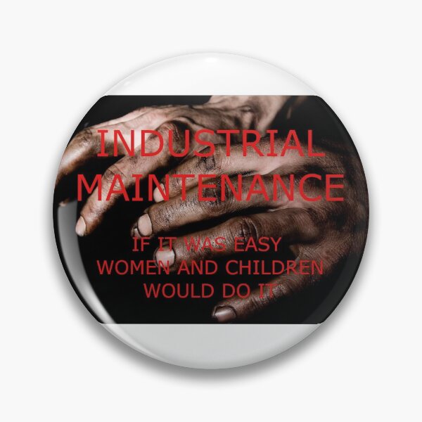 Item preview, industrial maintenance industrial mechanic designed and sold by serene-dad.
