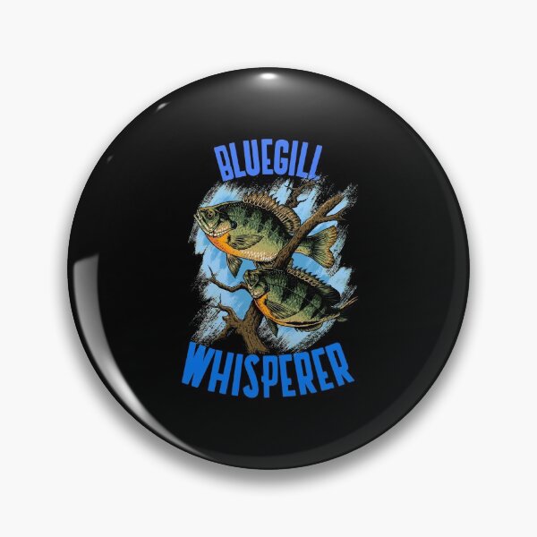 Item preview, Funny Bluegill Fishing Bluegill Whisperer design designed and sold by jakehughes2015.