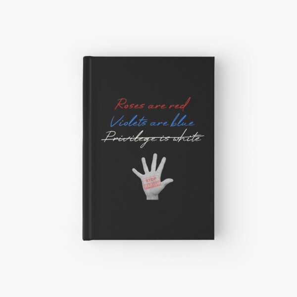 Justice For George Floyd - Anti Racism Statement - no more white privilege Hardcover Journal