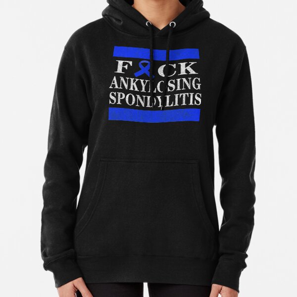 Ankylosing Spondylitis Pullover Hoodie