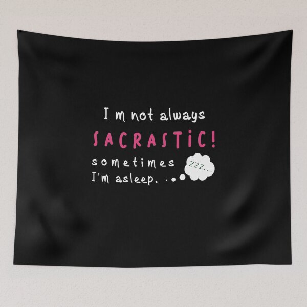 Item preview, I'm Not Always Sarcastic -  Sometimes I'm asleep. designed and sold by kamilu.
