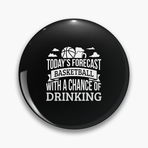 Item preview, Today's Forecast Basketball With A Chance Of Drinking Funny Gift Idea designed and sold by Orange Pieces.