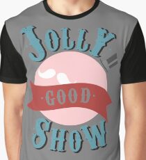 Jolly Good Show Graphic T-Shirt