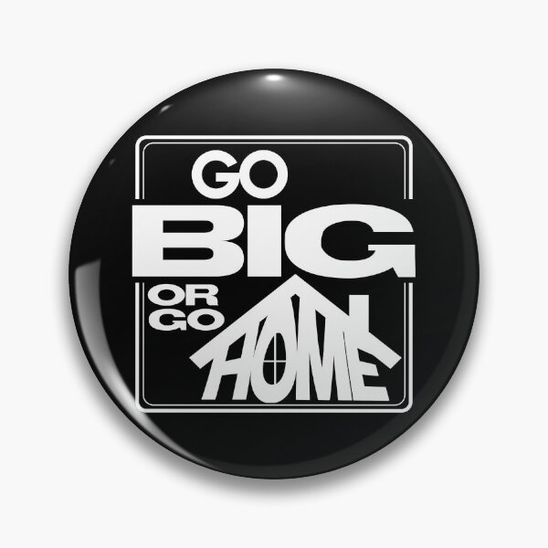 Item preview, Go BIG or go home! designed and sold by Sharkfat.