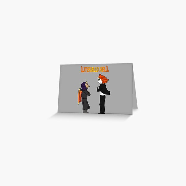 Literally Hell - Damien and Mary Greeting Card