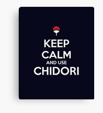 Keep Calm and use Chidori Canvas Print