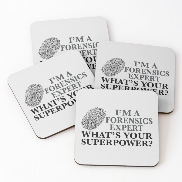 Item preview, I'm a Forensics Expert, What's Your Superpower? designed and sold by Epic Love Designs.