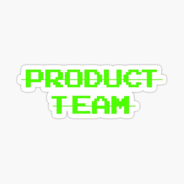 Item preview, PRODUCT TEAM designed and sold by techrebel23.