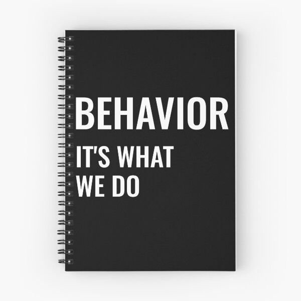 Item preview, Behavior It's What We Do designed and sold by manishfzr1995.