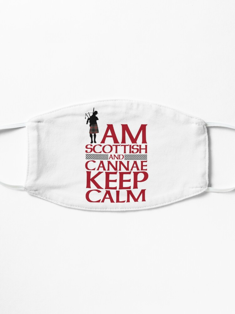 i-am-scottish-and-cannae-keep-calm-funny-joke-scots-design-mask-for