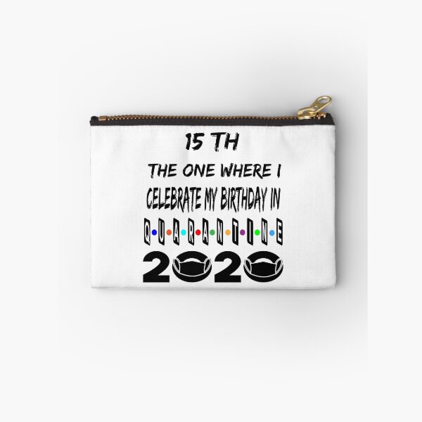 Item preview, The 1 Where I Celebrate My Birthday In Quarantine 15 Th designed and sold by Ms-Nach.