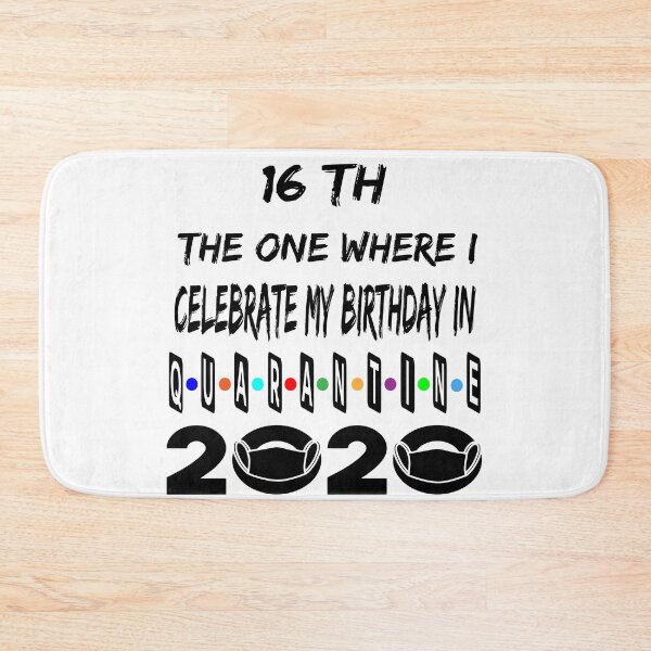 Aperçu de l'œuvre Le 1 où je fête mon anniversaire en quarantaine 16 ème créée et vendue par Ms-Nach.