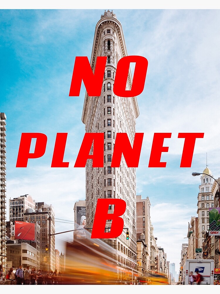 Disover NO PLANET B - no planet b Premium Matte Vertical Poster