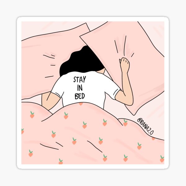 Stay in bed Sticker