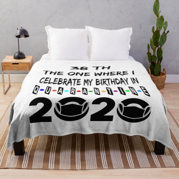 Item preview, The 1 Where I Celebrate My Birthday In Quarantine 38 Th designed and sold by Ms-Nach.