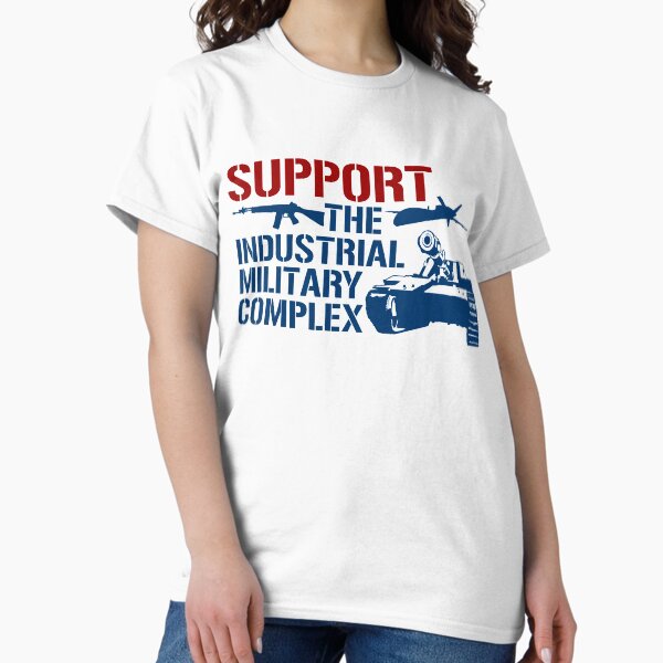 Item preview, Support the Industrial Military Complex designed and sold by jimmyroyaltee.