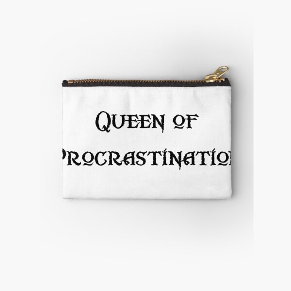 Item preview, Queen of Procrastination designed and sold by TheIzzySquishy.