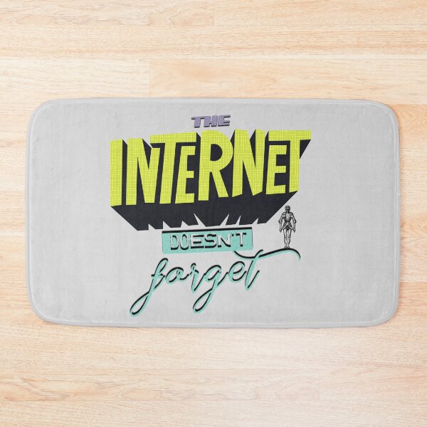 Item preview, The internet doesn't forget designed and sold by mensijazavcevic.