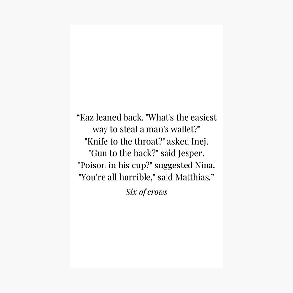 Six of crows quote Photographic Print