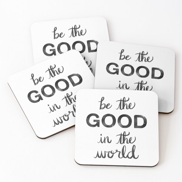 Item preview, Be the Good in the World designed and sold by showersnack.