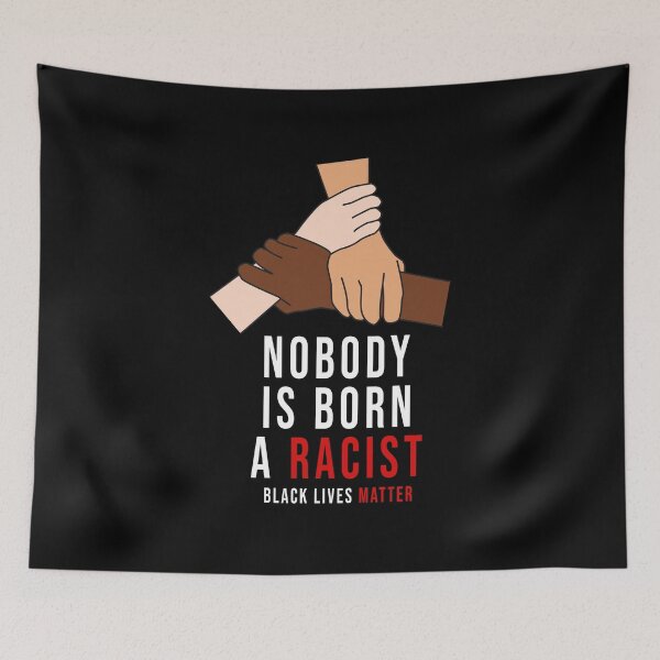 Item preview, nobody is born a racist Black Lives Matter designed and sold by samer11.