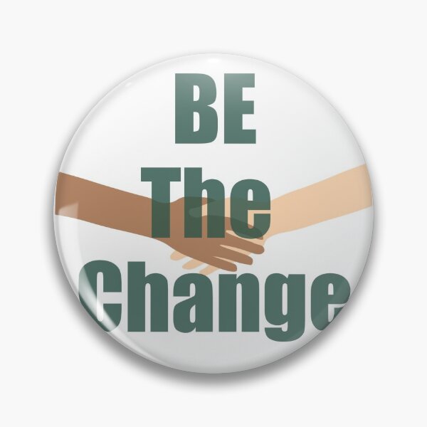 Item preview, Be the change designed and sold by Gabi Bingham.