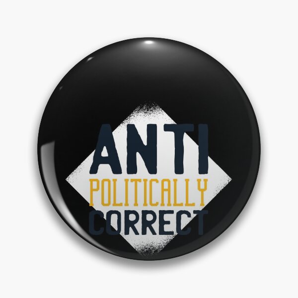 Item preview, Anti Politically Correct designed and sold by DavinciStore21.