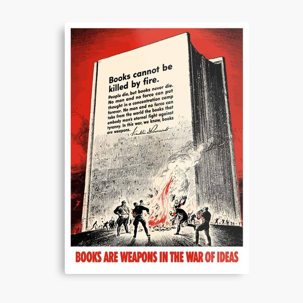 Books Are Weapons In The War Of Ideas Metal Print