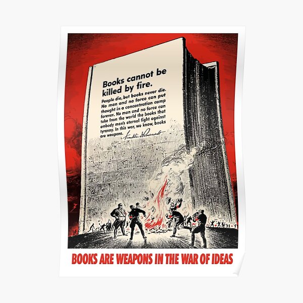 Books Are Weapons In The War Of Ideas Poster