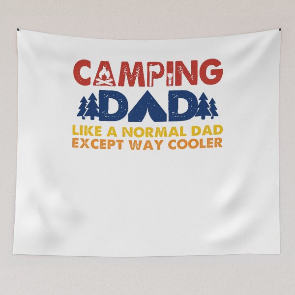 Item preview, Camping dad Like a normal dad except way cooler designed and sold by GlendaMason.