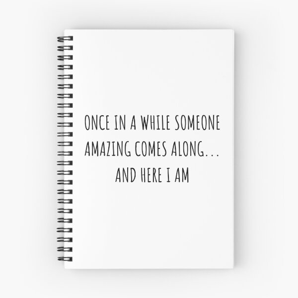 Item preview, Once in a While Someone Amazing Comes Along and Here I Am designed and sold by JustCreativity.