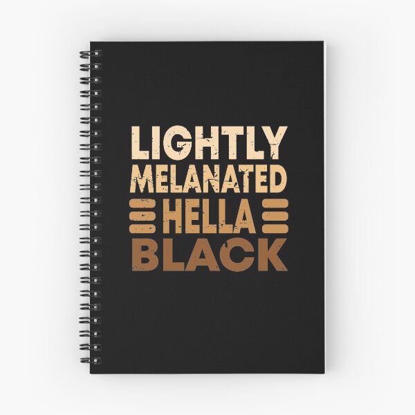 Item preview, Lightly Melanated Hella Black designed and sold by BAISSANE.