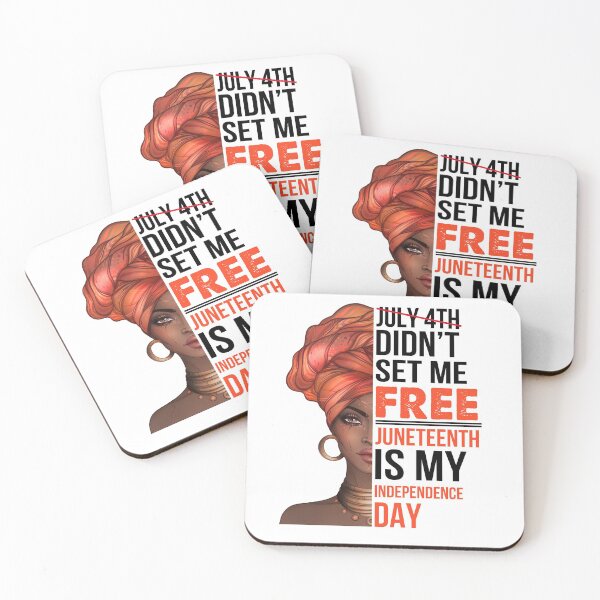 Item preview, July 4th didn't set me free Juneteenth Is My Independence Day designed and sold by AngelJames.