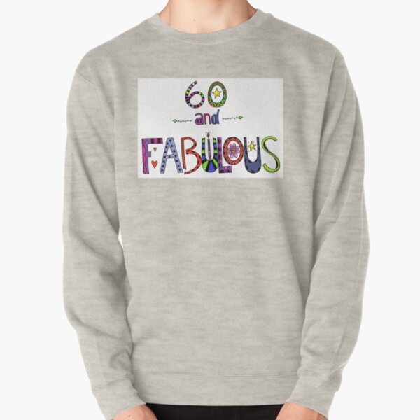 60th birthday sweatshirts