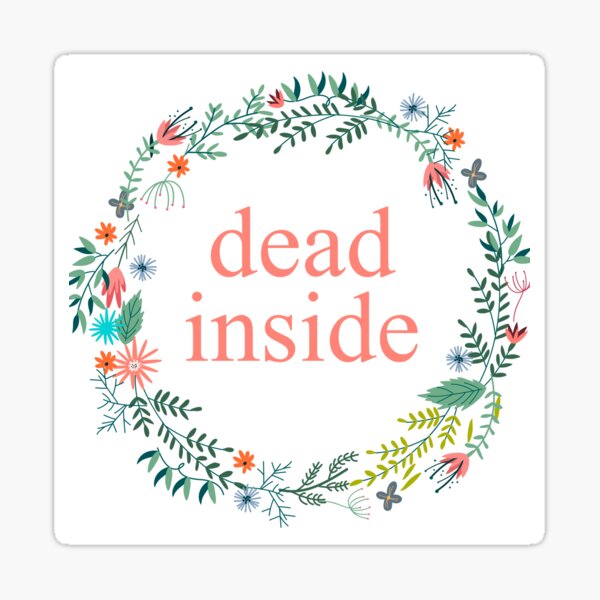 Item preview, Dead Inside - Melocotón designed and sold by alainakozyart.