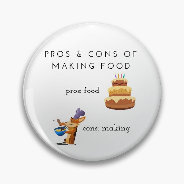 Item preview, Pros & Cons of Making Food designed and sold by Mochaprints.