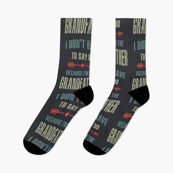 Item preview, Mens I Don't Have To Say No Because I'm The Grandfather Gift designed and sold by cidolopez.