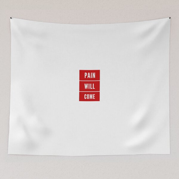 Item preview, Pain Will Come designed and sold by OfferHeat.