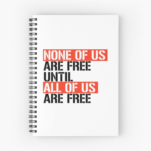 Item preview, None of us are free until all of us are free designed and sold by partyfarty.