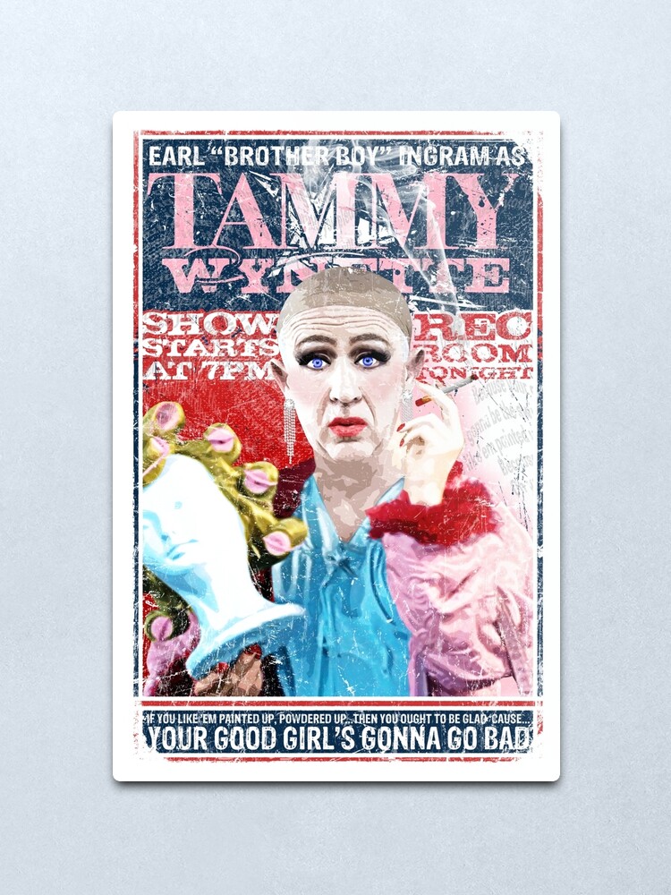 Alternate view of Sordid Lives Earl Brother Boy Ingram as Tammy Wynette Metal Print