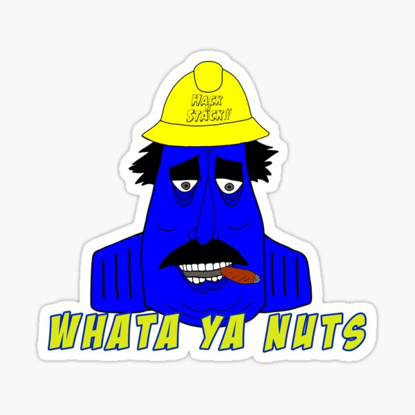 Item preview, WHATA YA NUTS  designed and sold by HacknStack.