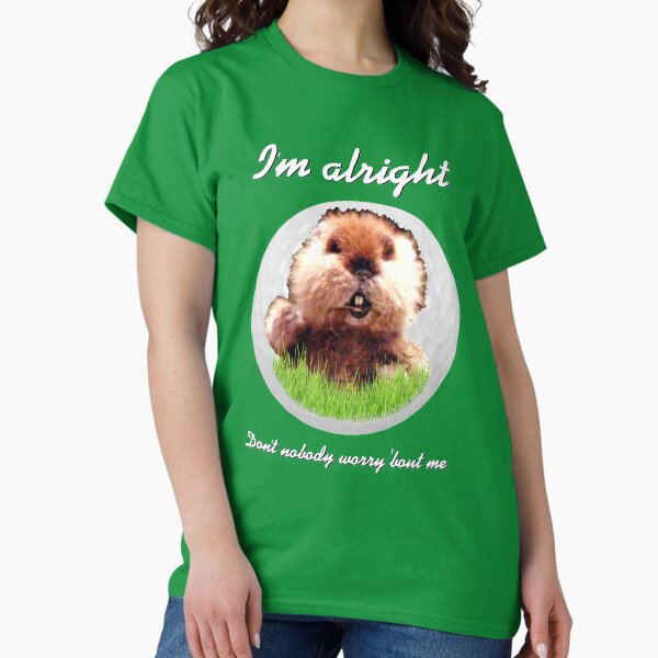 Item preview, I'm Alright Caddyshack Homage Gopher Kenny Loggins designed and sold by silkdegreestees.