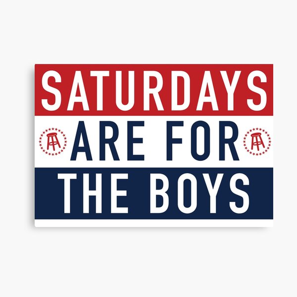 Saturdays Are For The Boys Flag Canvas Print