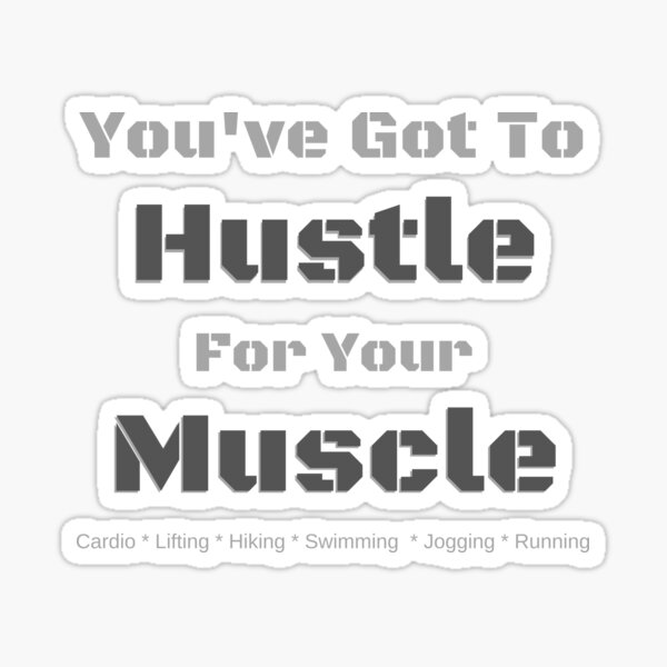 Hustle Muscle Sticker