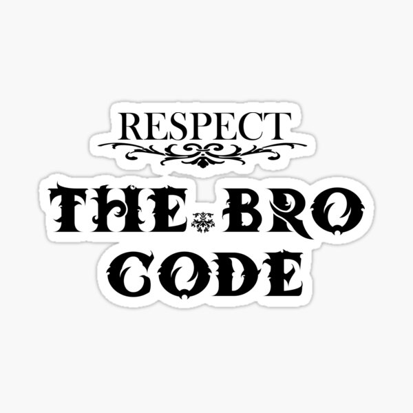 The Bro Code Stickers Redbubble