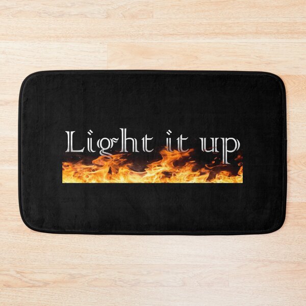Item preview, Light it up Burning in Fire designed and sold by Parvizjon Sharipov.