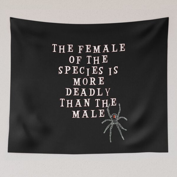 Item preview, The Female Of The Species Is More Deadly Than The Male  designed and sold by iamhewho.