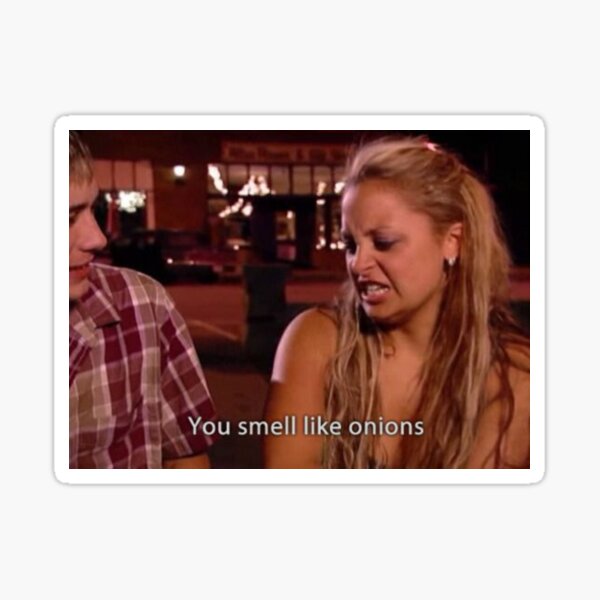 "You Smell Like Onions The Simple Life" Sticker for Sale by melissers