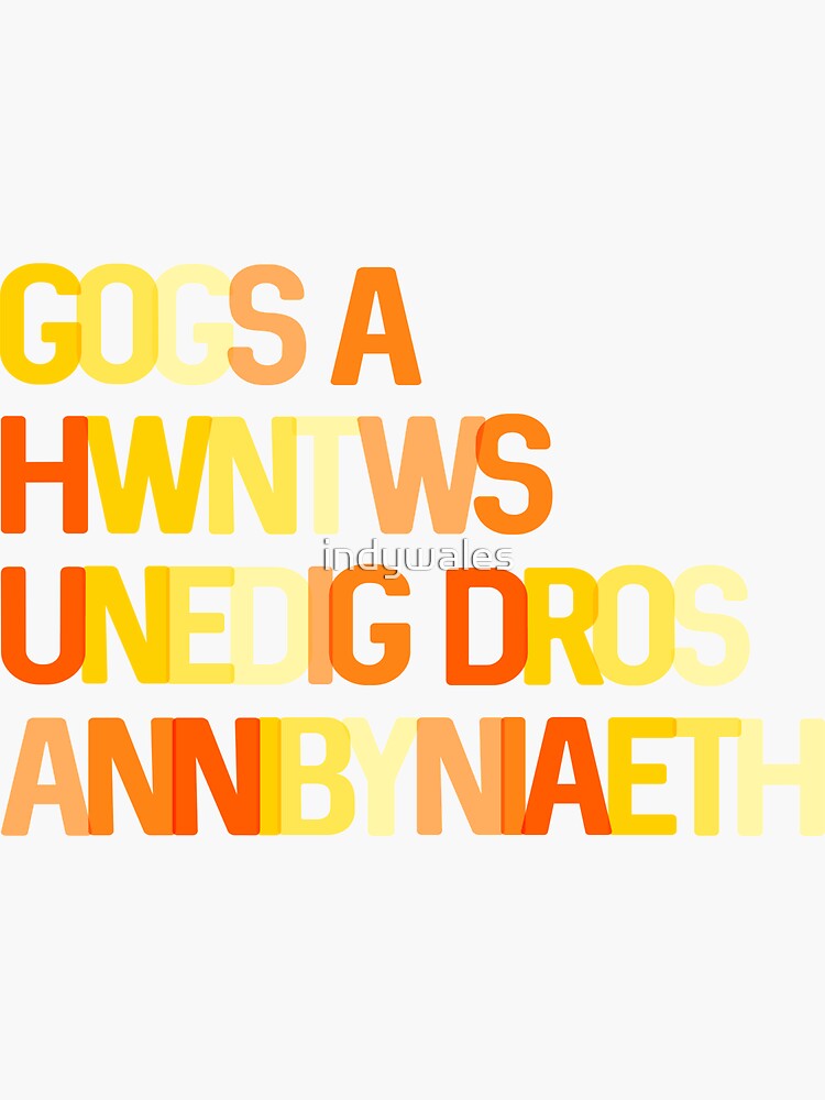 Gogs A Hwntws Unedig Dros Annibyniaeth - Welsh Independence by indywales